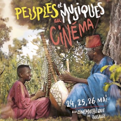 Festival « Peuples et Musiques au Cinéma » @ Cinémathèque de Toulouse