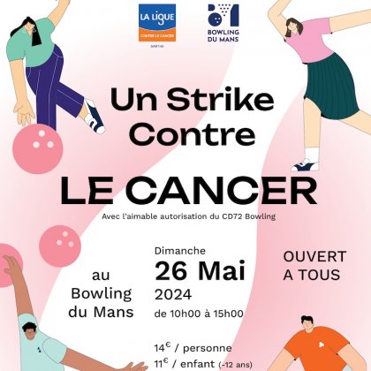 Un strike contre le Cancer @ Bowling du Mans