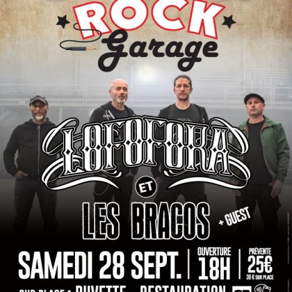 Rock Garage - Concert Lofofora + Les Bracos + Zaka @ Rock Garage