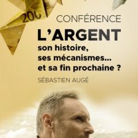 conference l argent son histoire ses mecanisme et sa fin prochaine @ pau