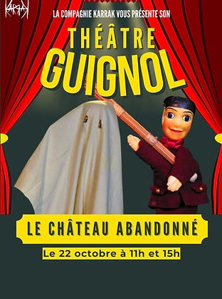 Guignol - Le château abandonné @ Monde Du Rêve