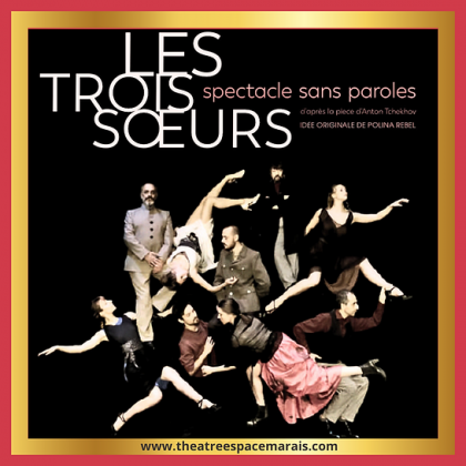 Les trois soeurs d’après Tchekhov @ Théâtre Espace Marais