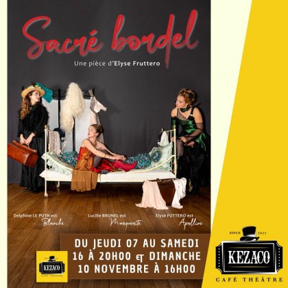 Sacré bordel @ Kezaco Café Théâtre