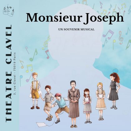 Monsieur Joseph - La Comédie Musicale @ Théâtre Clavel