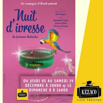 Nuit d’ivresse @ Kezaco Café Théâtre