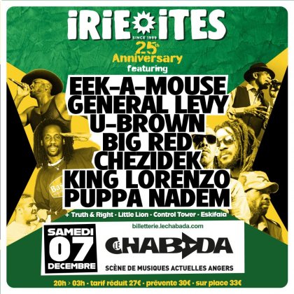 Irie Ites 25th Anniversary @ Le Chabada