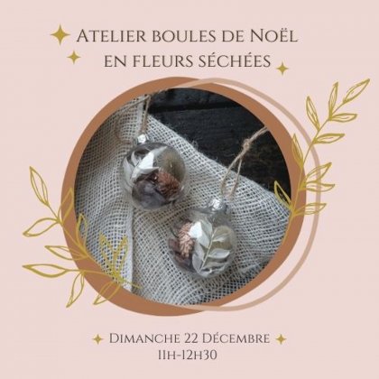 Atelier Boules de Noël en fleurs séchées @ Les Créatives