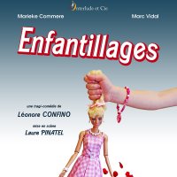 enfantillages une tragi comedie de leonore confino @ avignon