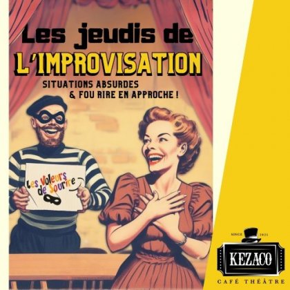 Jeudi de l’improvisation avec Les Voleurs de Sourire @ Kezaco Café Théâtre