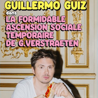 Guillermo Guiz présente La formidable ascension sociale temporaire de G. Verstraeten @ L'EMC2
