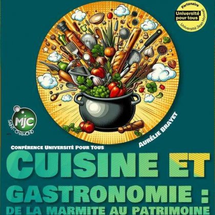 Cuisine et gastronomie : de la marmite au patrimoine @ MJC de Saint-Chamond