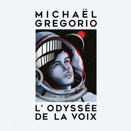 L'Odyssée de la Voix - Michaël Grégorio @ Espace Aumaillerie