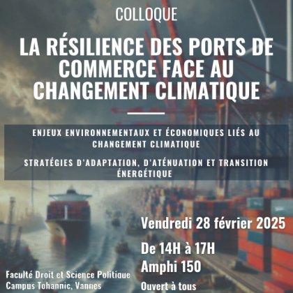 Colloque 'La résilience des ports de commerce français face au changement climatique' @ Université de Bretagne Sud UBS