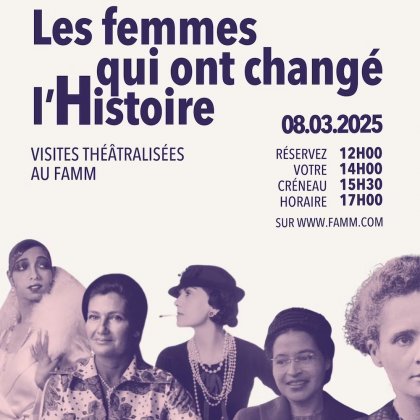 Les femmes qui ont changé l'histoire @ Musée FAMM