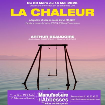 La Chaleur @ Manufacture des Abbesses La Chaleur @ Manufacture des Abbesses
