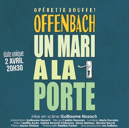 Offenbach - Un Mari à la Porte @ Théâtre des Gémeaux Parisiens