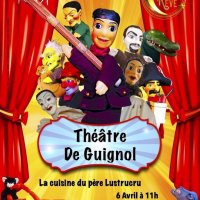 guignol et la cuisine du pere lustucru @ saint-thibault-des-vignes