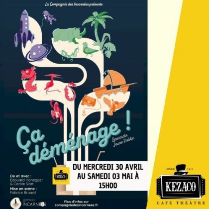 Ça déménage @ Kezaco Café Théâtre