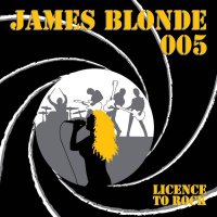 james blonde 005 licence to rock @ le-lonzac