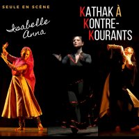 kathak a kontre kourants danse indienne @ paris