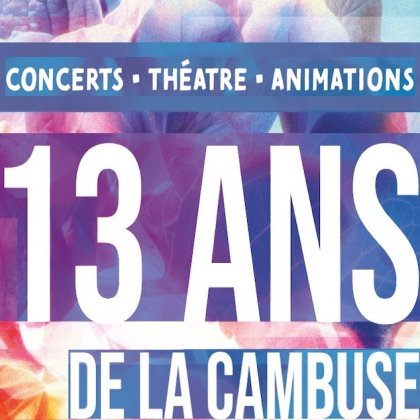 13 ans de la Cambuse @ La Cambuse 13 ans de la Cambuse @ La Cambuse