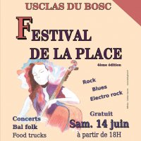 festival de la place quatrieme edition @ usclas-du-bosc