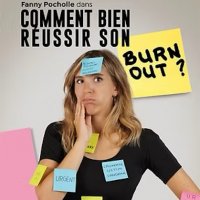 comment bien reussir son burn out @ avignon