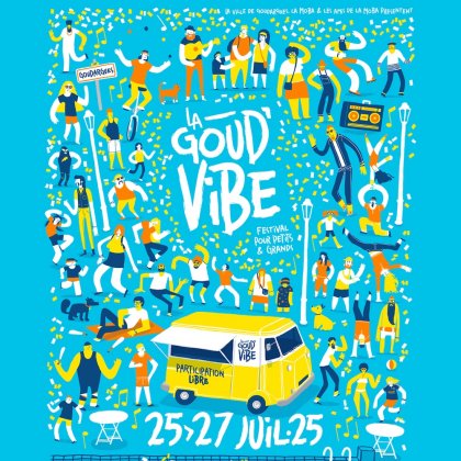 Festival La Goud'Vibe - Spectacles de rue & Concerts @ Goudargues Festival La Goud'Vibe - Spectacles de rue & Concerts @ Goudargues