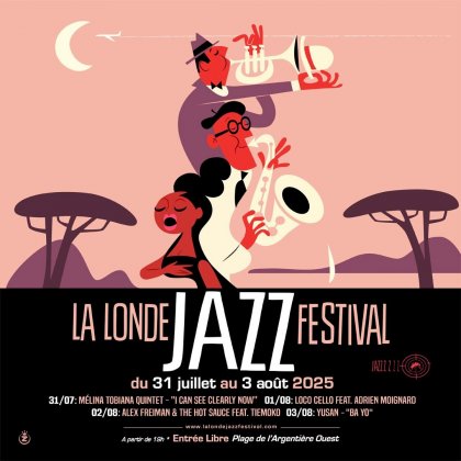 La Londe Jazz Festival - 16eme édition @ Plage de l'Argentière La Londe Jazz Festival - 16eme édition @ Plage de l'Argentière