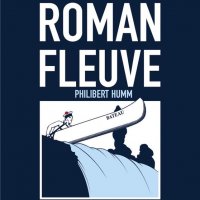piece de theatre roman fleuve @ paris