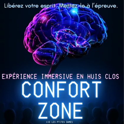 Confort Zone - Experience immersive @ Théâtre Improvidence Confort Zone - Experience immersive @ Théâtre Improvidence