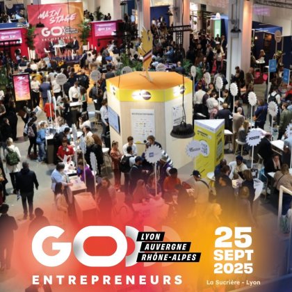 GO Entrepreneurs Lyon Auvergne Rhône-Alpes @ La Sucrière GO Entrepreneurs Lyon Auvergne Rhône-Alpes @ La Sucrière