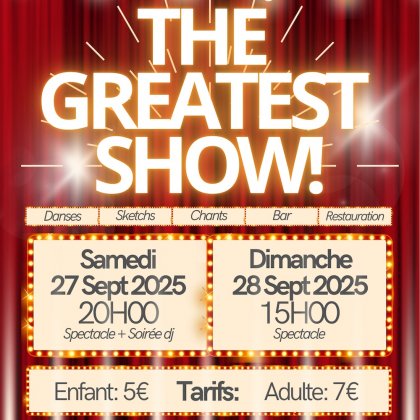 The Greatest Show! @ Salle Polyvalente The Greatest Show! @ Salle Polyvalente