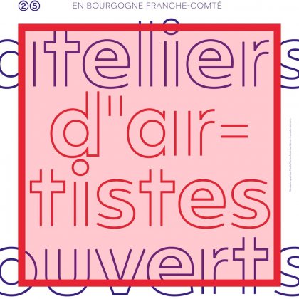 Portes ouvertes d'ateliers d'artistes en Bourgogne-Franche-Comté @ Ateliers d'artistes Portes ouvertes d'ateliers d'artistes en Bourgogne-Franche-Comté @ Ateliers d'artistes