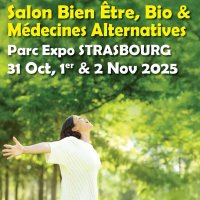 salon du bien etre bio medecines alternatives @ strasbourg