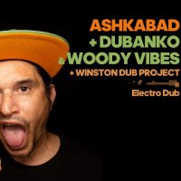 ashkabad dubanko woody vibes winston dub project @ bagnols-sur-ceze