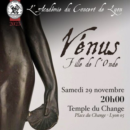 Vénus, fille de l'Onde @ Temple du Change