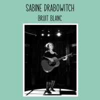 bruit blanc sabrina drabowich @ montreuil