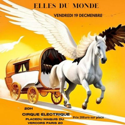 Elles du monde @ Cirque Electrique 