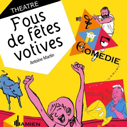 Fous de Fêtes Votives @ Télémac Théâtre
