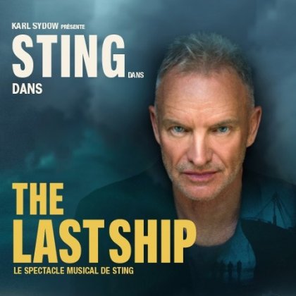 Sting dans The Last Ship @ La Seine Musicale Sting dans The Last Ship @ La Seine Musicale