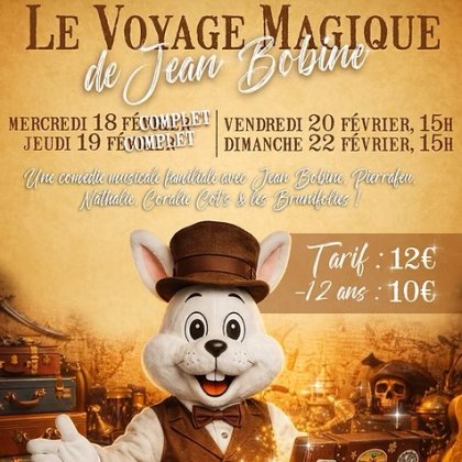 Le Voyage Magique de Jean Bobine @ Chapeau Claque Cabaret