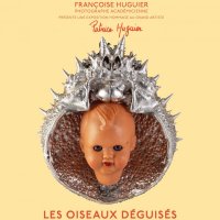 les oiseaux deguises @ paris