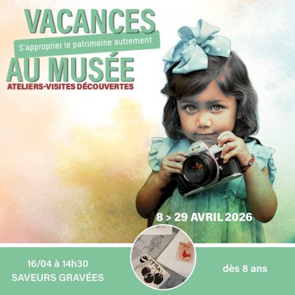Vacances au Musée - Ateliers-visites découvertes - Saveurs gravées @ Musée d'Apt