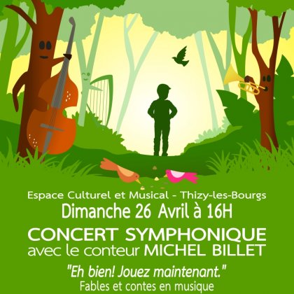 Concert Symphonique avec contes - 'Eh bien, jouez maintenant !' @ ECM - Espace Culturel et Musical Paul Buchet
