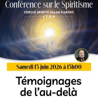 temoignages de l au dela @ lyon