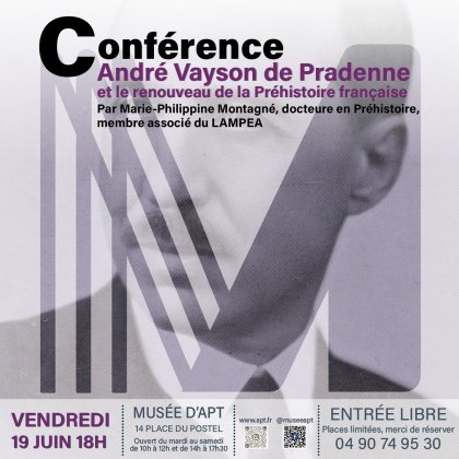 André Vayson de Pradenne et le renouveau de la Préhistoire française  @ Musée d'Apt
