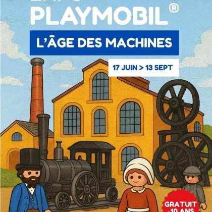 Les Playmobil - Exposition « L'Âge des Machines » @ Musée Maurice Dufresne