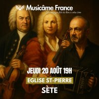 concert musicame france vivaldi x bach x piazzolla @ sete