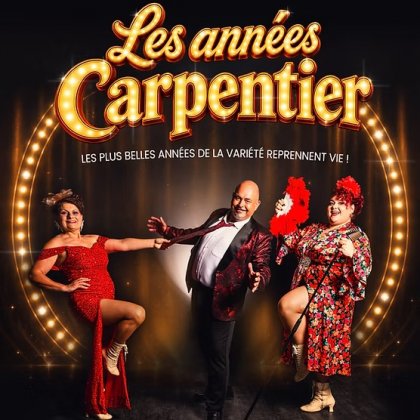 Les années Carpentier - Spectacle de variété @ Chapeau Claque Cabaret